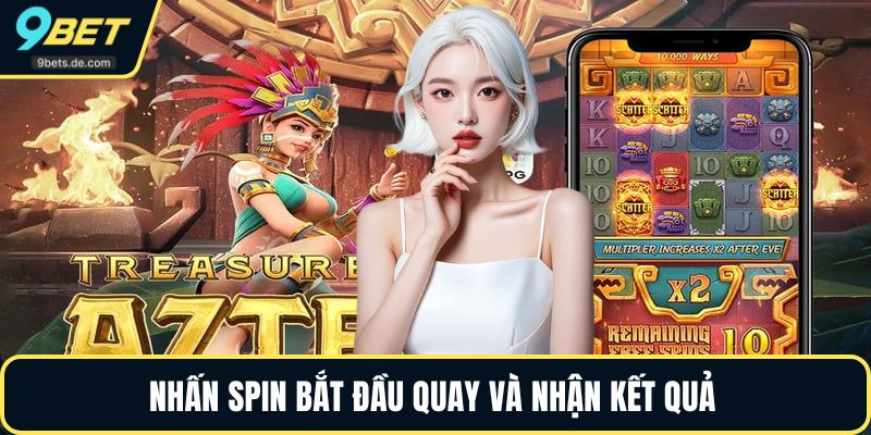 Nhấn Spin bắt đầu quay và nhận kết quả